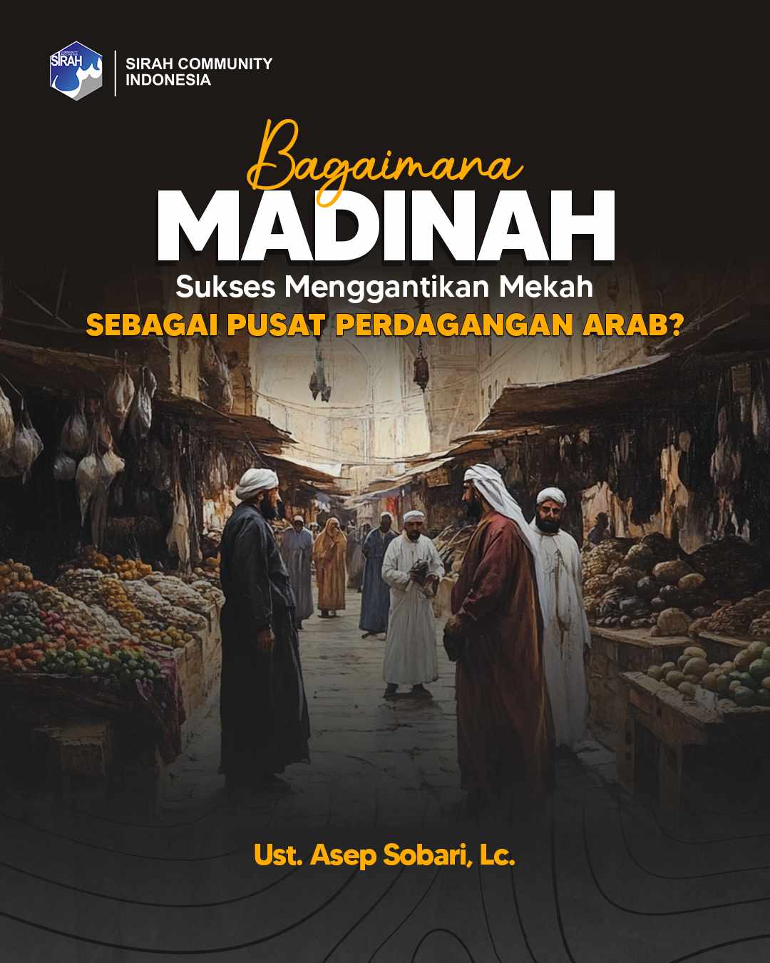 Bagaimana Madinah Sukses Menggantikan Mekah sebagai pusat perdagangan Arab?